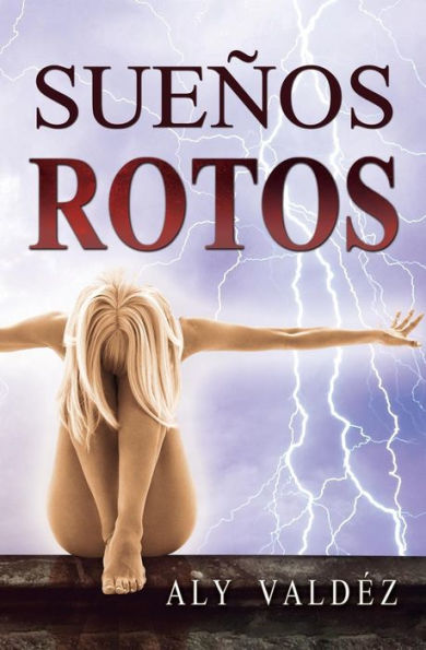 Suenos Rotos (Spanish Edition)