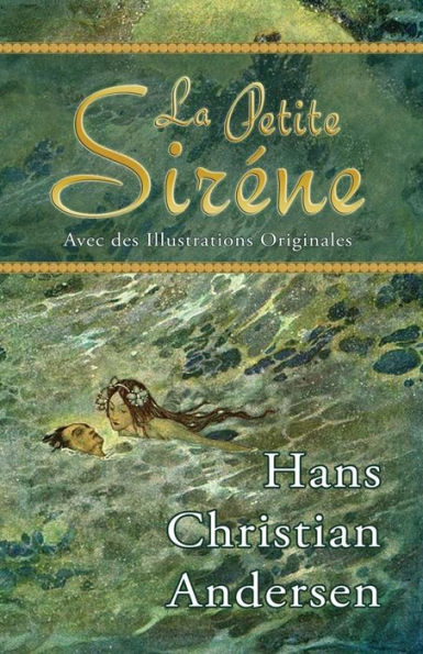 La Petite Siréne (Avec Des Illustrations Originales) (French Edition)