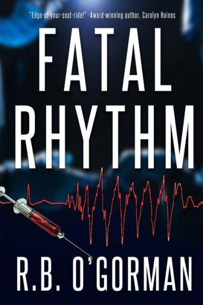 Fatal Rhythm: A Medical Thriller And Christian Mystery (Texas Medical Center Mystery)