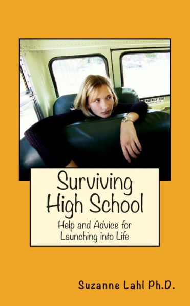 Surviving High School: Help And Advice For Launching Into Life