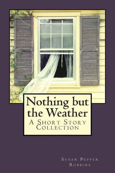 Nothing But The Weather