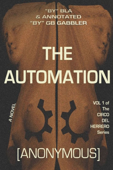 The Automation: Vol. 1 Of The Circo Del Herrero Series