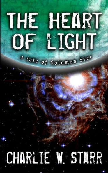 The Heart Of Light: A Tale Of Solomon Star
