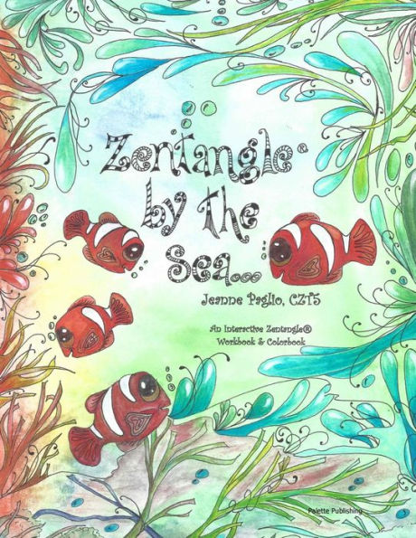 Zentangle By The Sea: An Interactive Zentangle Workbook & Colorbook