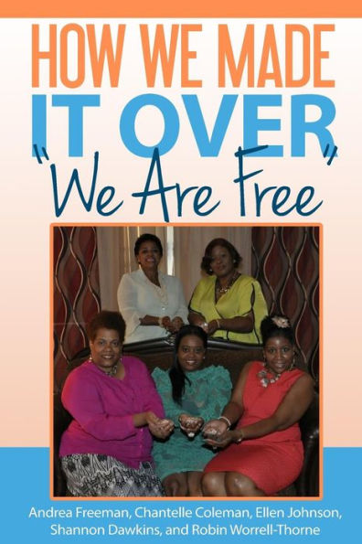 How We Made It Over