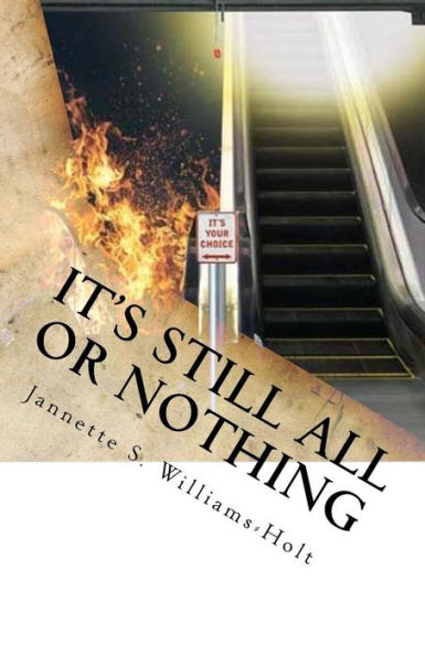 It's Still All Or Nothing: He Could Have Come Down, Off That Cross. But Love, Love Held Him Up