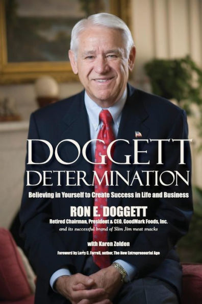 Doggett Determination: Believing In Yourself To Create Success In Life And Business
