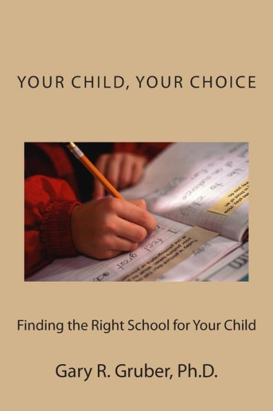 Your Child, Your Choice: Finding The Right School For Your Child