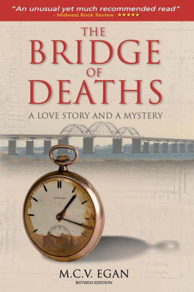 The Bridge Of Deaths; Revised Edition: A Love Story And A Mystery