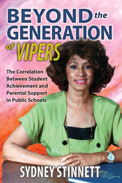 Beyond The Generation Of Vipers: The Correlation Between Student Achievement And Parental Support In Public Schools