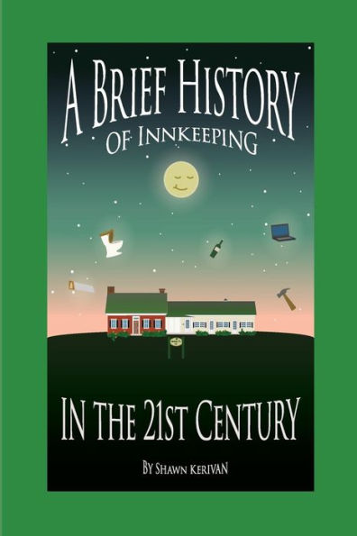 A Brief History Of Innkeeping In The 21St Century