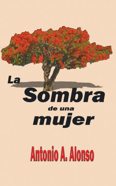 La Sombra De Una Mujer (Spanish Edition)