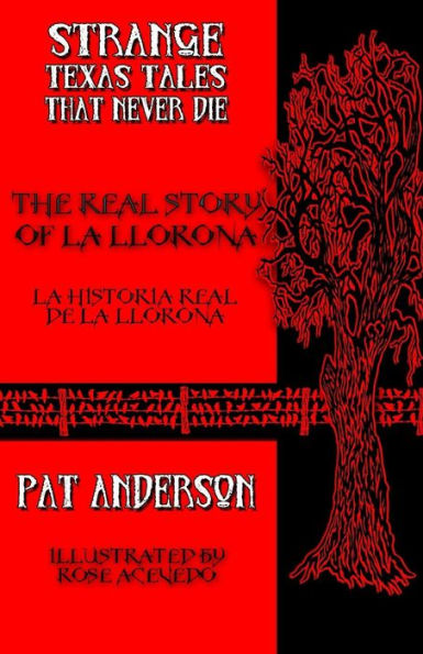 The Real Story Of La Llorona (Strange Texas Tales That Never Die)