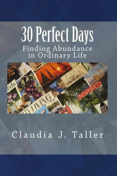 30 Perfect Days: Finding Abundance In Ordinary Life