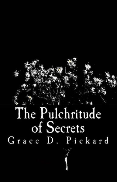 The Pulchritude Of Secrets