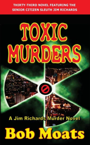 Toxic Murders (Jim Richards Murder Novels)