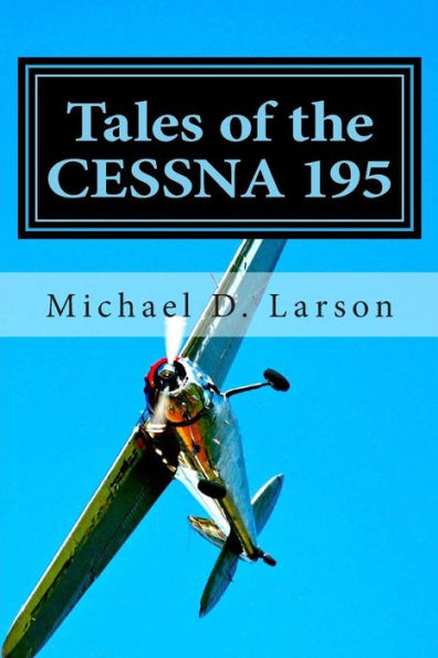 Tales Of The Cessna 195