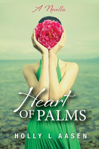 Heart Of Palms: A Novella