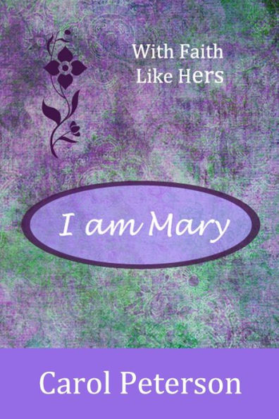 I Am Mary (With Faith Like Hers)