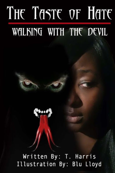 The Taste Of Hate: Walking With The Devil