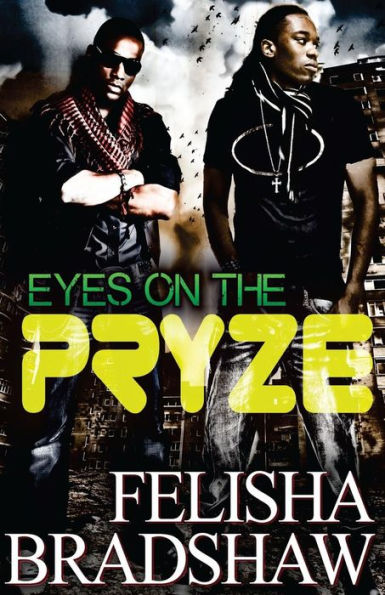 Eyes On The Pryze (Pryze Series)