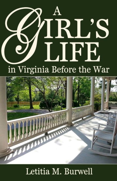 A Girl'S Life In Virginia Before The War