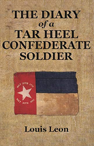 Diary Of A Tar Heel Confederate Soldier