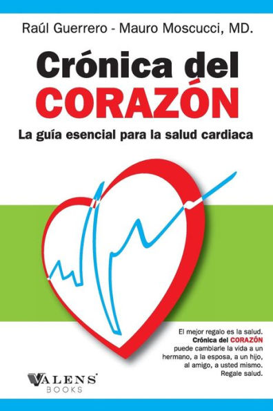 Cronica Del Corazon: La Guia Esencial Para La Salud Cardiaca (Spanish Edition)