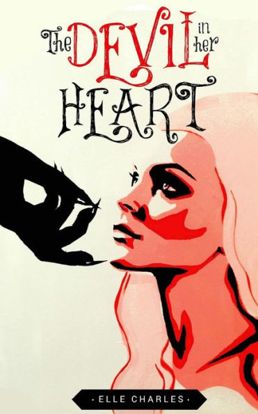 The Devil In Her Heart (The Devil In Her Heart Series)