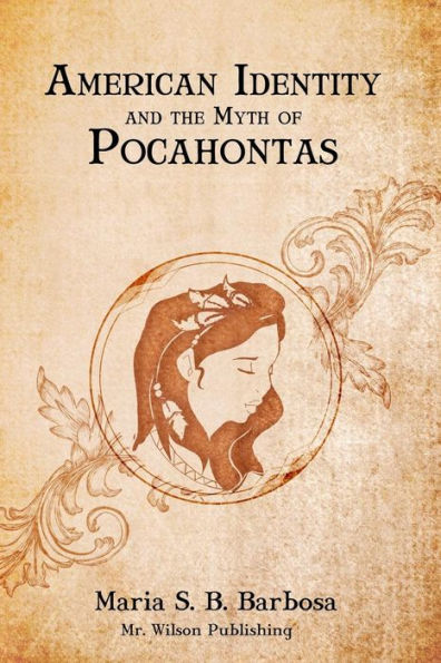 American Identity And The Myth Of Pocahontas
