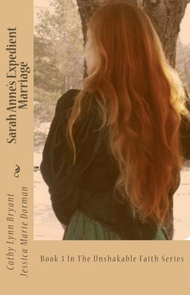Sarah Anne'S Expedient Marriage (The Unshakable Faith Series)