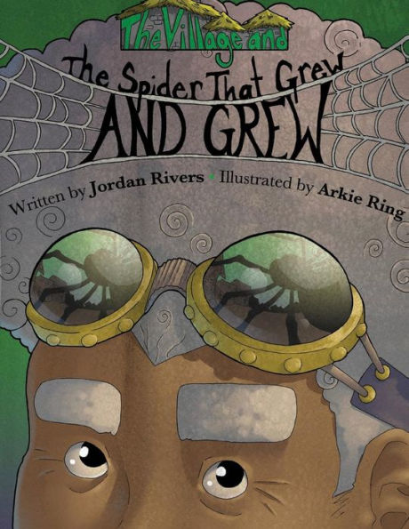 The Village And The Spider That Grew And Grew