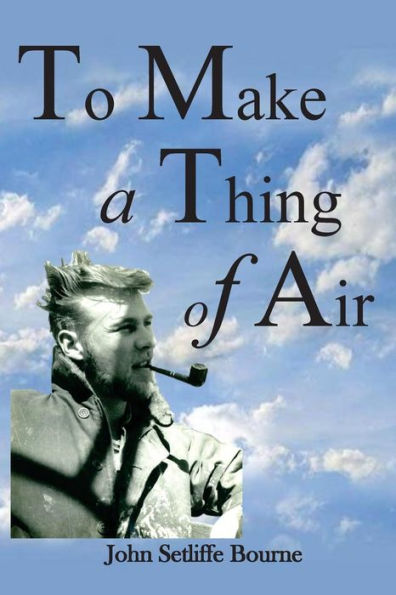 To Make A Thing Of Air
