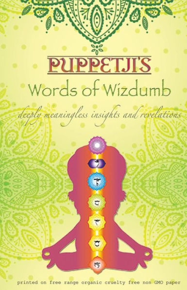 Puppetji'S Words Of Wizdumb: Deeply Meaningless Insights And Revelations