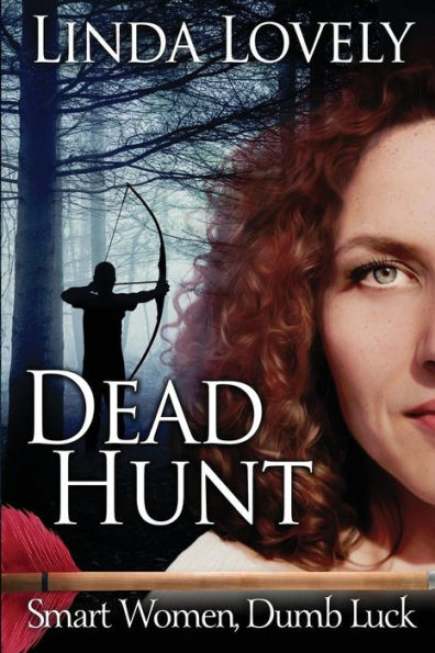 Dead Hunt (Smart Women, Dumb Luck)