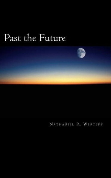 Past The Future