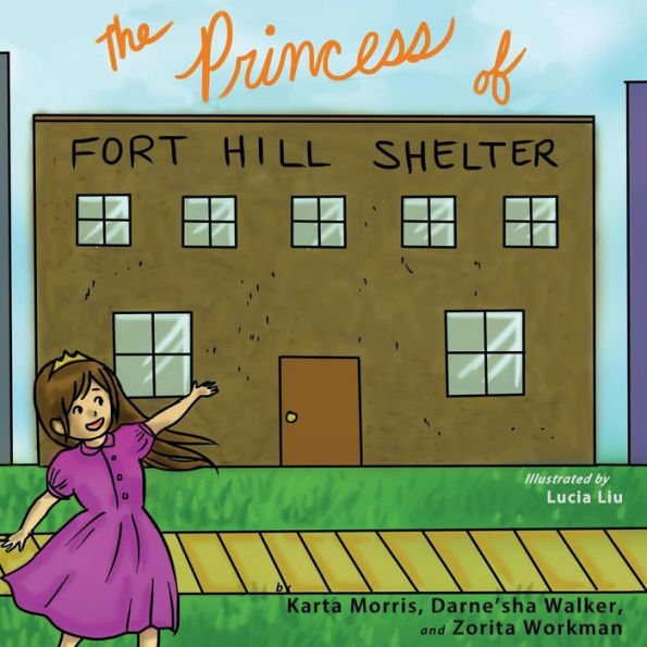 The Princess Of Fort Hill Shelter (Books By Teens)