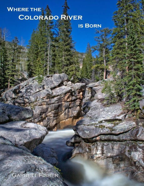 Where The Colorado River Is Born