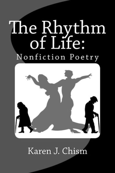The Rhythm Of Life: Nonfiction Poetry