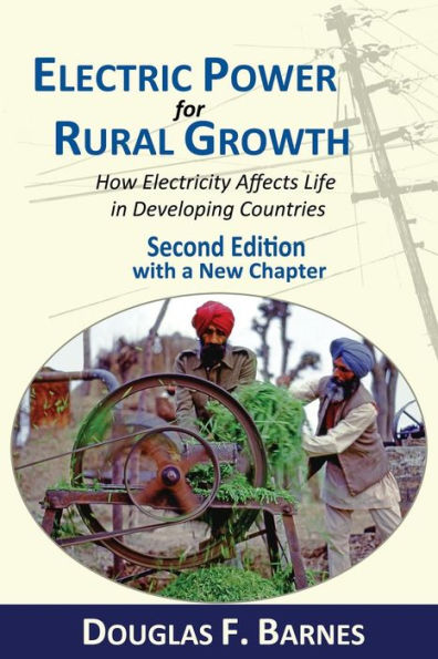 Electric Power For Rural Growth: How Electricity Affects Rural Life In Developing Countries
