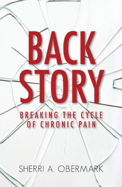 Back Story: Breaking The Cycle Of Chronic Pain