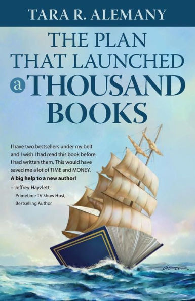 The Plan That Launched A Thousand Books: A Diy Guide To Creating Your Book Marketing Plan