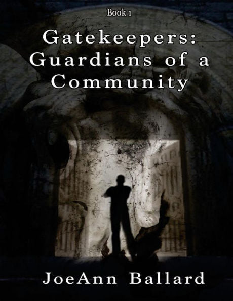 Gatekeepers: Guardians Of A Community