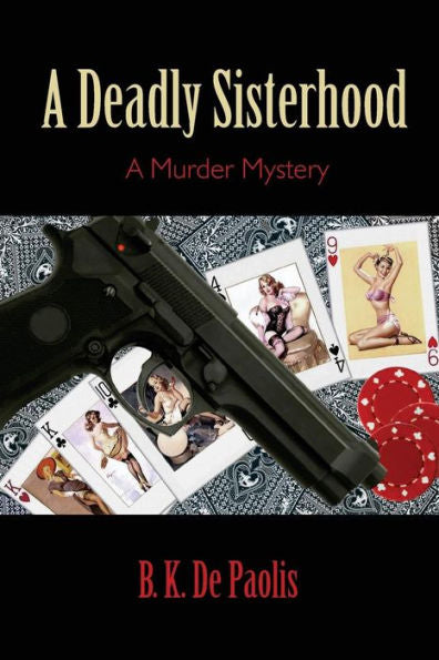 A Deadly Sisterhood: A Murder Mystery (A Stas Nowak Mystery)