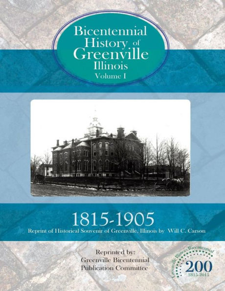 Bicentennial History Of Greenville, Illinois Volume 1