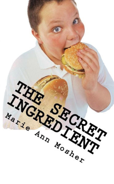 The Secret Ingredient: 7 Steps To Create Health That Lasts For Life
