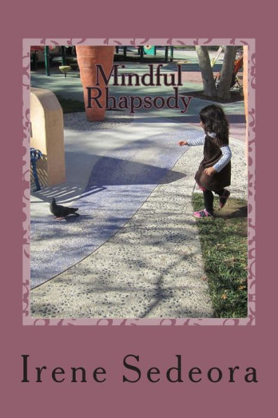 Mindful Rhapsody: Poems