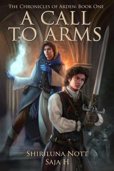 A Call To Arms: Book One Of The Chronicles Of Arden