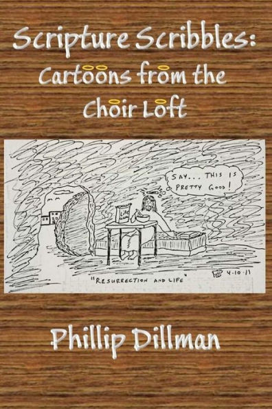 Scripture Scribbles: Cartoons From The Choir Loft