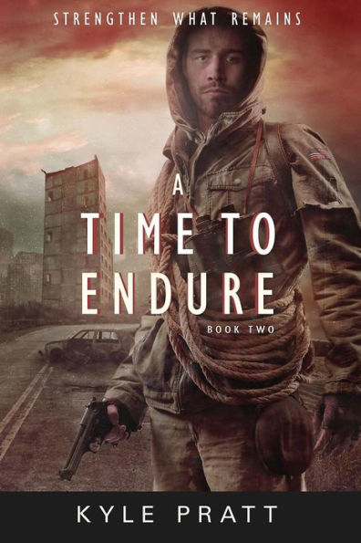 A Time To Endure (Strengthen What Remains)